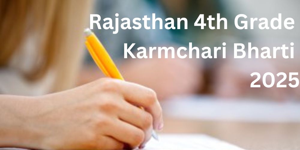 Rajasthan 4th Grade Karmchari Bharti 2025